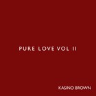 Picture for song 'Your Love' by artist 'Kasino Brown'