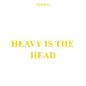 Picture for song 'Heavy Is The Head (Instrumental)' by artist 'Kayos K'