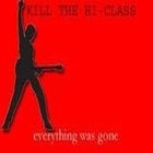 Picture for song 'Hilang' by artist 'KiLL The Hi-Class'
