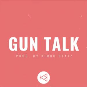 Picture for song 'Gun Talk (DEMO DOWNLOAD)' by artist 'KimboBeatz'