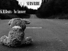 Picture for song '*EPIC* No Answer Free DL' by artist 'KMBeatsOfficial'
