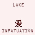 Picture for song 'Infatuation' by artist 'Lake'