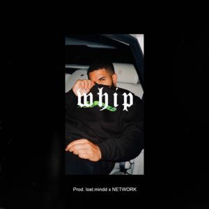 Picture for song 'Whip - Drake x Don Toliver Type Beat' by artist 'lost.mindd Beats'