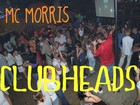 Picture for song 'clubheads' by artist 'MC Morrris'