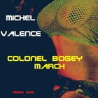 Picture for song 'COLONEL BOGEY MARCH (remix 2011)' by artist 'MICHEL VALENCE'