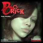 Picture for song 'Brick (feat. Pluma)' by artist 'MikeBoston'