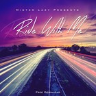 Picture for song 'Ride With Me *Drake* - FREE DOWNLOAD' by artist 'Mister Lazy'