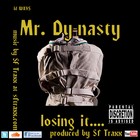 Picture for song 'Losing It!!! - Mr. Dy-nasty' by artist 'Mr Dy nasty'
