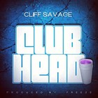 Picture for song 'Cliff Savage - Club Head (Prod by FREEZE)' by artist 'MrFreezeBeatz'