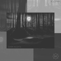 Picture for song 'Dark Nights ' by artist 'Mr.Kooman'