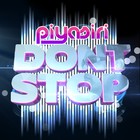 Picture for song 'Don't Stop' by artist 'Piyasiri'