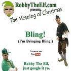 Picture for song 'Bling' by artist 'Robby The Elf'