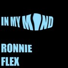 Picture for song 'In My Mind' by artist 'Ronnieflex'