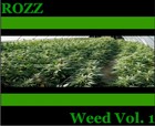 Picture for song 'Weed Vol. 1' by artist 'Rozzville'