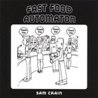 Picture for song 'Fast Food Automaton' by artist 'Sam Crain'