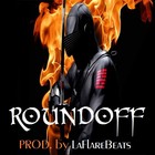 Picture for song 'RoundOff Prod. by LaFlare Beats *SOLD*' by artist 'Self Serve Entertainment'