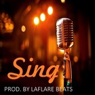 Picture for song 'SING Prod. by LaFlare Beats *SOLD*' by artist 'Self Serve Entertainment'