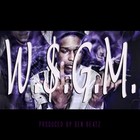 Picture for song 'W.$.G.M. (produced by @senbeatz)' by artist 'Sen Beatz'