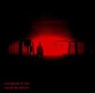 Picture for song 'Synergy' by artist 'Smoke It 'n' Die'