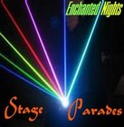 Picture for song 'Enchanted Nights' by artist 'Stage Parades'