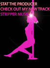 Picture for song 'Stripper Music bust it open STAT' by artist 'STAT the producer'