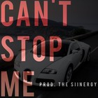 Picture for song 'Can't Stop Me | *Smash* | FREE DL' by artist 'The Siinergy'