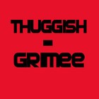 Picture for song 'Thuggish-Grime' by artist 'ThuggishFam'