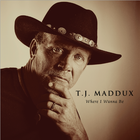 Picture for song 'When God Made You (He had Me In Mind)' by artist 'T J Maddux'