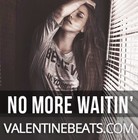 Picture for song '*NEW* No More Waitin' (w/Hook) |ft. KiDynamic' by artist 'Valentine Beatz'