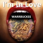 Picture for song 'Im in Love' by artist 'Warrbuckss'
