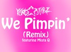 Picture for song 'We Pimpin (Remix) (featuring Mista Q)' by artist 'Yung Starz (MCT)'