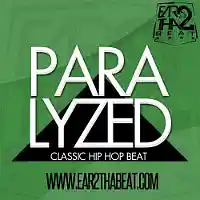 Picture for song '(NO SAMPLES) -- PARALYZED (Buy 3 for $49)' by artist 'EAR 2 THA BEAT'