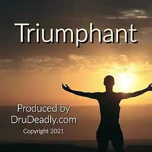 Picture for song 'Triumphant' by artist 'DruDeadly'
