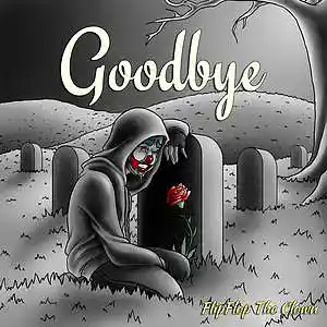 Picture for song 'Goodbye' by artist 'FlipFlop The Clown'