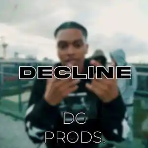Picture for song 'DRILL - Decline' by artist 'ProdByDGProductions'