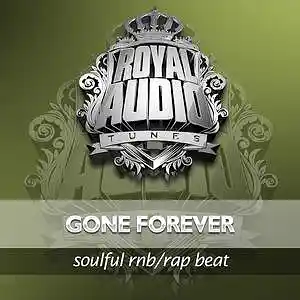 Picture for song 'GONE FOREVER .: (Buy 1 Get 4 Free) :.' by artist 'ROYAL AUDIO TUNES'