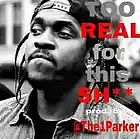 Picture for song '*NEW* Too Real For This Sh** prod. by @The1Parker' by artist 'The1Parker'