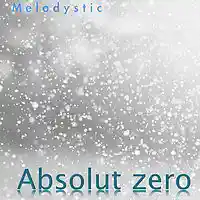 Picture for song 'Absolut zero' by artist 'Melodystic'