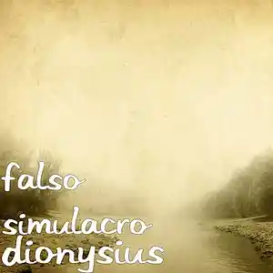 Picture for song 'Dionysius' by artist 'Falso Simulacro'