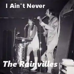 Picture for song 'I Ain't Never' by artist 'The Rainvilles'