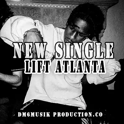 Picture for song 'Lift Atlanta' by artist 'DM6musik'