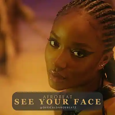 Picture for song 'SEE YOUR FACE - Afrobeat' by artist 'OfficialDanoeBeatz'
