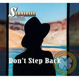 Picture for song 'Don't Step Back' by artist 'Symbiotic Crowd'