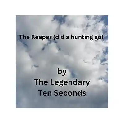 Picture for song 'The Keeper Did A Hunting Go - LTS - Folk Rocktroni' by artist 'The Legendary Ten Seconds'