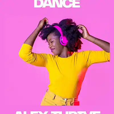 Picture for song 'Dance (Pop, Dance)' by artist 'Alex Thrive Music'