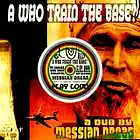 Picture for song 'A Who Train the Base?' by artist 'Messian Dread'