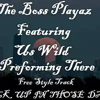 Picture for song 'Back up in those days' by artist 'MUSASHI BOSS PLAYAZ'