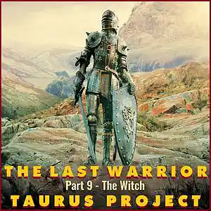 Picture for song 'The Last Warrior - Part 9 The Witch' by artist 'Taurus Project'