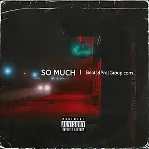 Picture for song 'So Much' by artist 'Beats by Pixel'