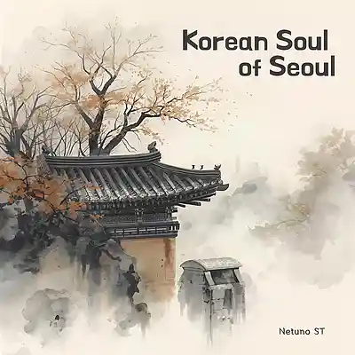 Picture for song 'Korean Soul Of Seoul' by artist 'Netuno Soundtracks'